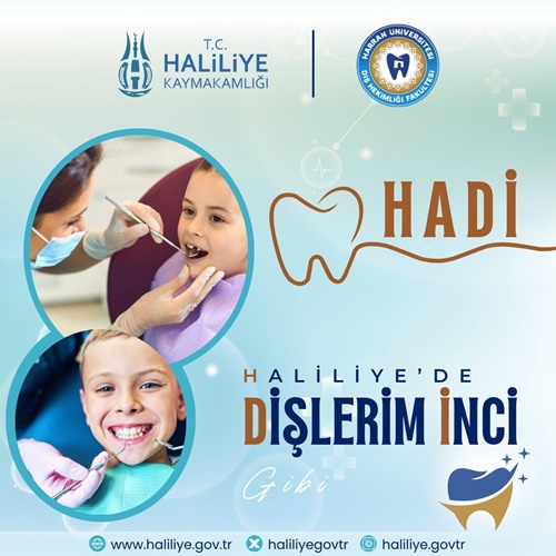 “Haliliye'de Dişlerim İnci Gibi” Projesi Başlıyor!